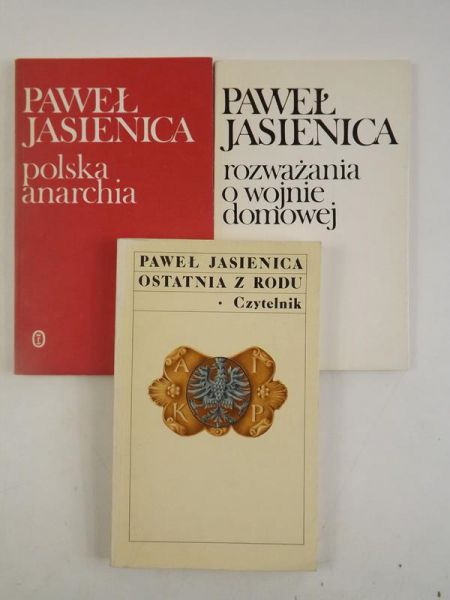 Polska anarchia/Ostatnia z rodu/Rozważania o wojnie domowej