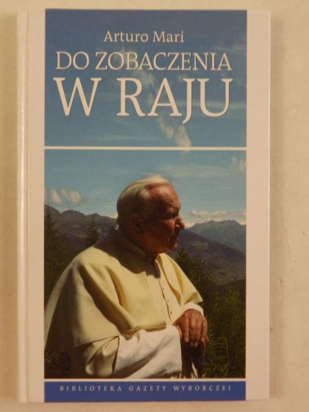 Mari Arturo - Do zobaczenia w raju