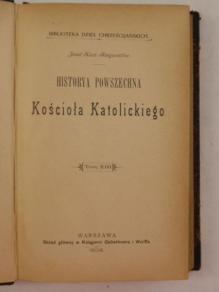 Historya powszechna Kościoła Katolickiego Tom XIII, 1903 r.