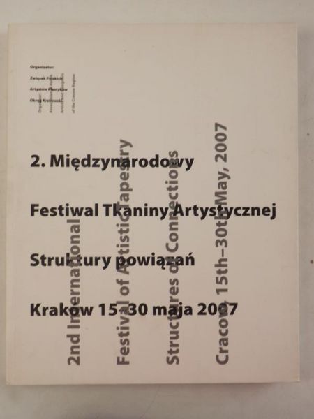 Międzynarodowy Festiwal Tkaniny Artystycznej. Struktury powiązań