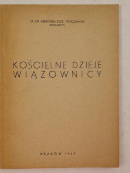 Kościelne dzieje Wiązownicy, 1948 r.