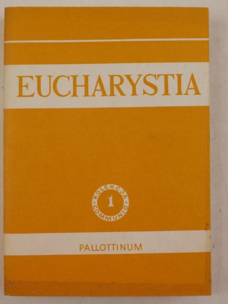 Eucharystia, Tom I