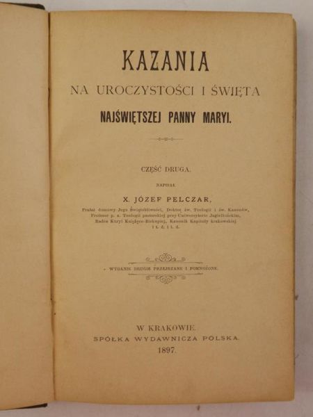 Kazania na uroczystości i święta Najświętszej Panny Maryi, Część II, 1897 r.