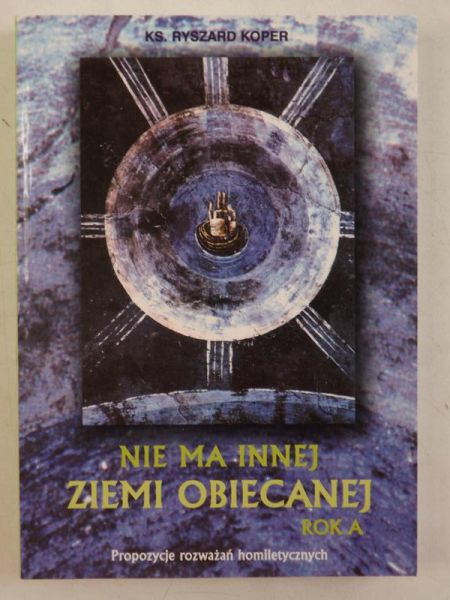 Nie ma innej Ziemi Obiecanej