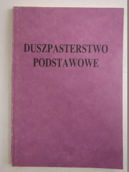 Borzyszkowski Marian - Duszpasterstwo podstawowe