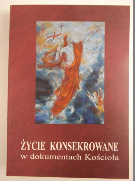 Życie konsekrowane w dokumentach Kościoła