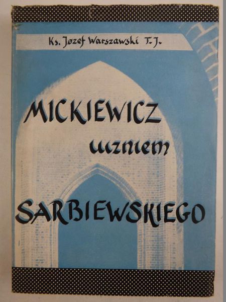 Mickiewicz uczniem Sarbiewskiego