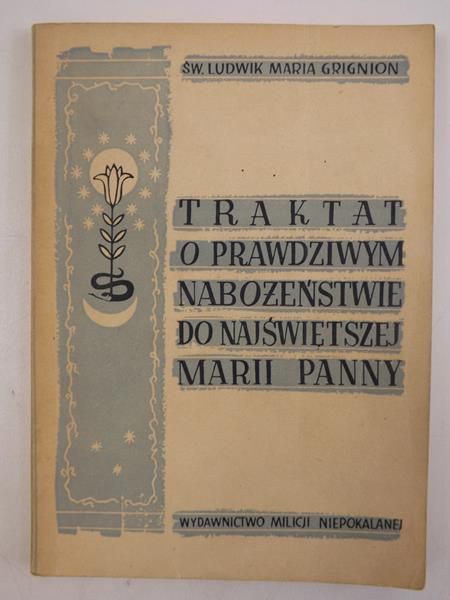 Grignion Ludwik - Traktat o prawdziwym nabożeństwie do Najświętszej Marii Panny, 1948 r.