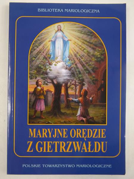 Maryjne orędzie z Gietrzwałdu