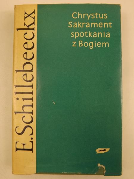 Chrystus, sakrament spotkania z Bogiem