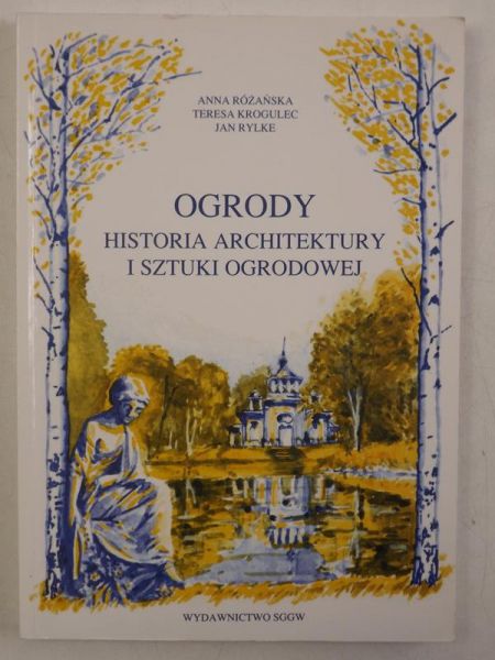 Ogrody. Historia architektury i sztuki ogrodowej