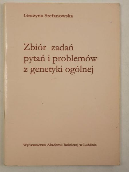 Zbiór zadań, pytań i problemów z genetyki ogólnej
