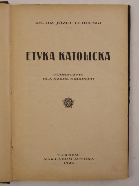 Lubelski Józef - Etyka katolicka, 1926 r.