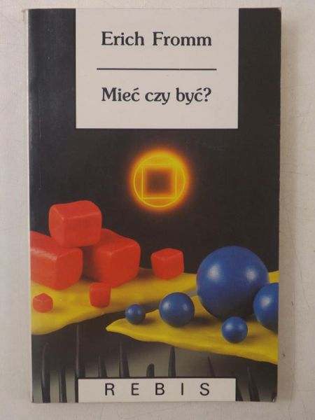 Mieć czy być?