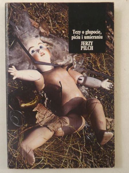 Tezy o głupocie, piciu i umieraniu