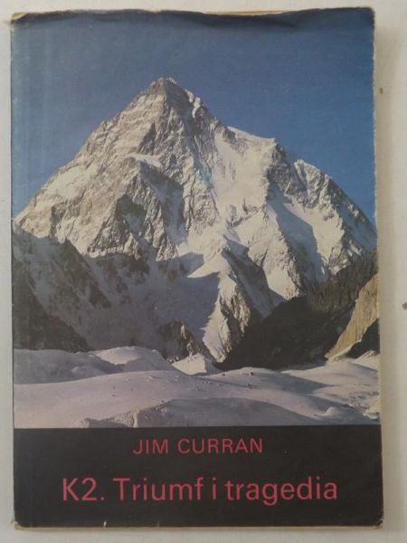 Curran Jim - K2. Triumf i tragedia