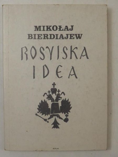 Bierdiajew Mikołaj - Rosyjska idea
