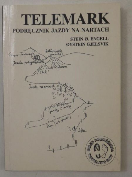 Engell Stein, Oystein Gjelsvik - Telemark. Podręcznik jazdy na nartach