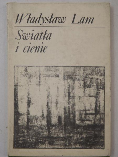 Lam Władysław - Światła i cienie
