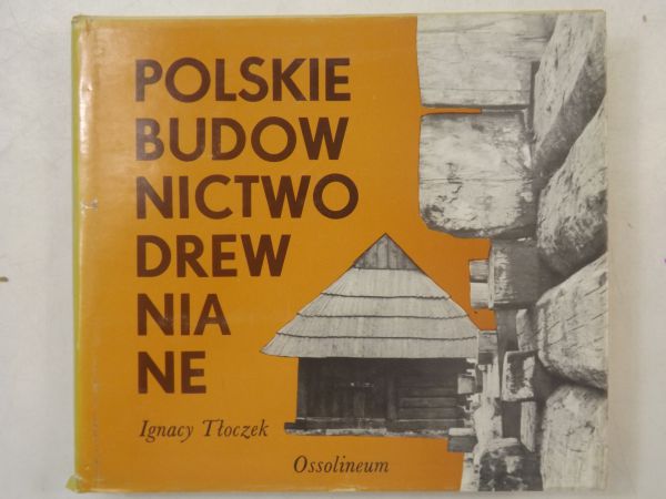 Polskie budownictwo drewniane