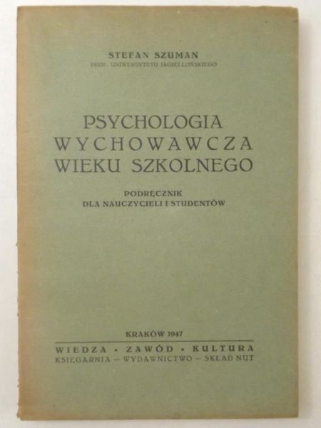 Psychologia wychowawcza wieku szkolnego, 1947 r.