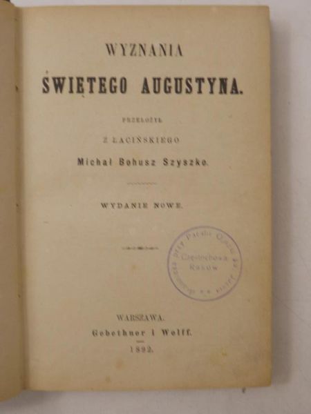 Szyszko Michał Bohusz (tł.) - Wyznania świętego Augustyna, 1892 r.