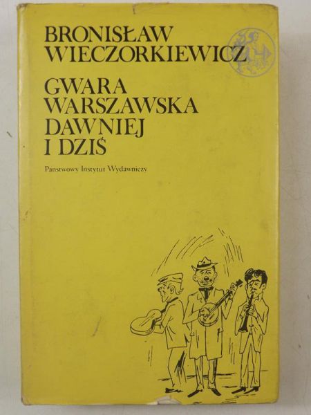 Gwara warszawska dawniej i dziś