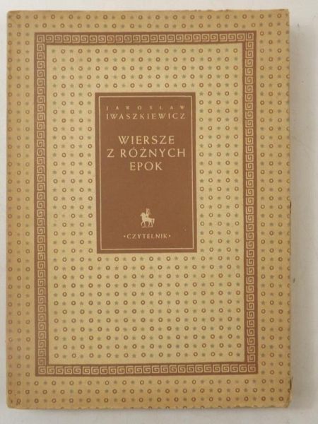 Wiersze z różnych epok: 1912-1952