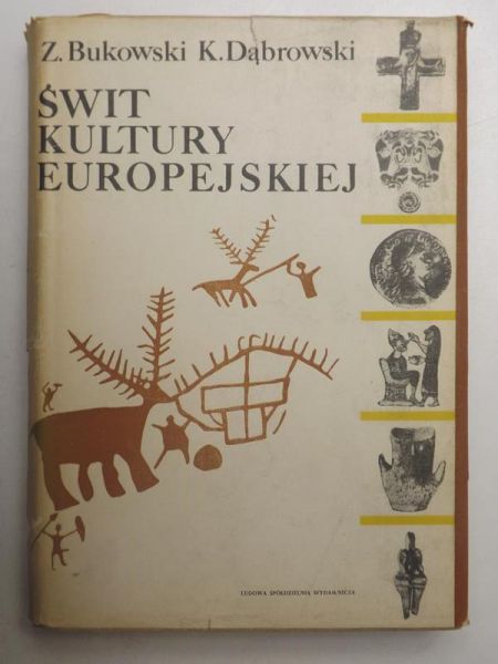 Bukowski Z.,   - Świt kultury europejskiej