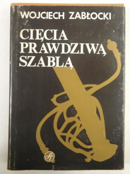 Cięcia prawdziwą szablą