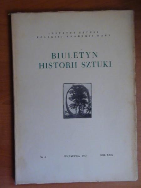 Biuletyn Historii Sztuki  nr 4/1967