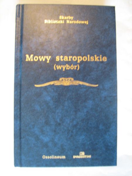 Nadolski Bronisław (oprac.) - Mowy staropolskie (wybór)