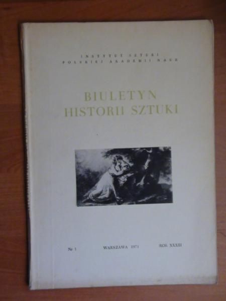 Biuletyn Historii Sztuki  nr 1/1971