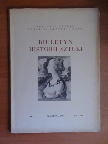 Biuletyn Historii Sztuki  nr 1/1969