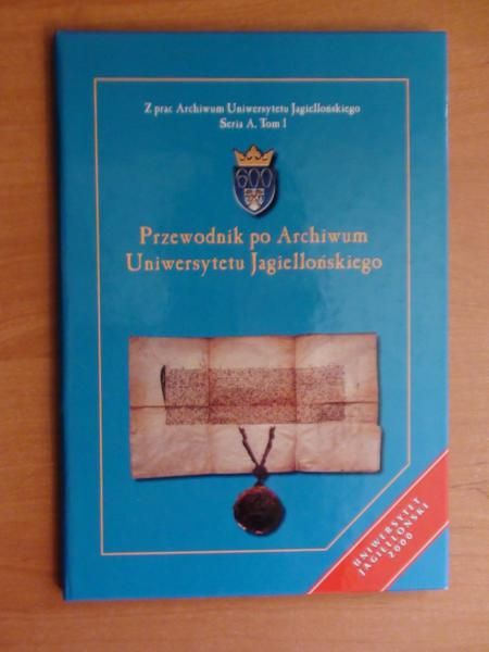 Michalewicz Jerzy (red.) - Przewodnik po Archiwum Uniwersytetu Jagiellońskiego