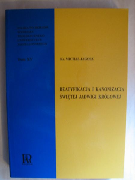 Beatyfikacja i kanonizacja świętej Jadwigi Królowej