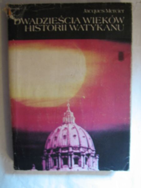 Marcier Jacques - Dwadzieścia wieków historii Watykanu