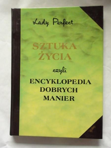 Lady Perfect - Sztuka życia czyli encyklopedia dobrych manier