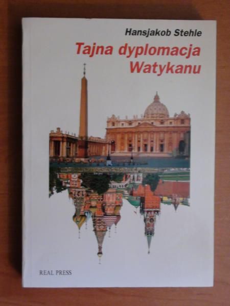 Stehle Hansjakob - Tajna dyplomacja Watykanu