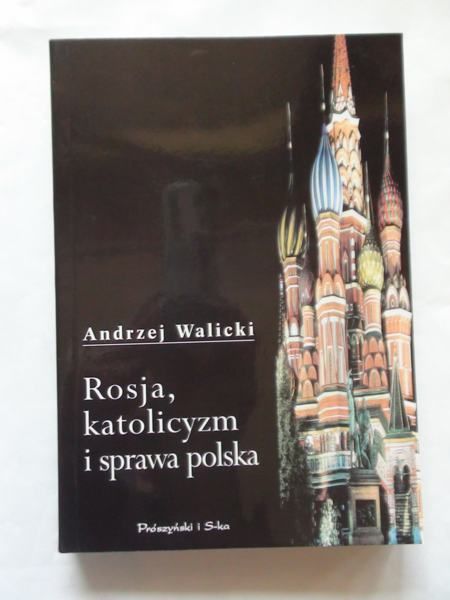 Rosja, katolicyzm i sprawa polska