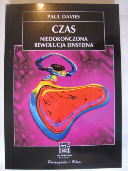 Davies Paul - Czas. Niedokończona rewolucja Einsteina