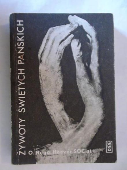 Hoever Hugo  -  Żywoty świętych pańskich