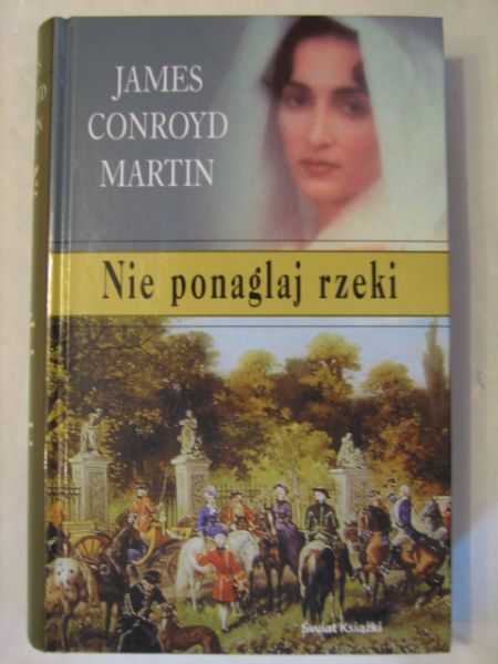 Nie ponaglaj rzeki