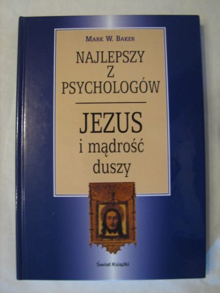 Najlepszy z psychologów, Jezus i mądrość duszy