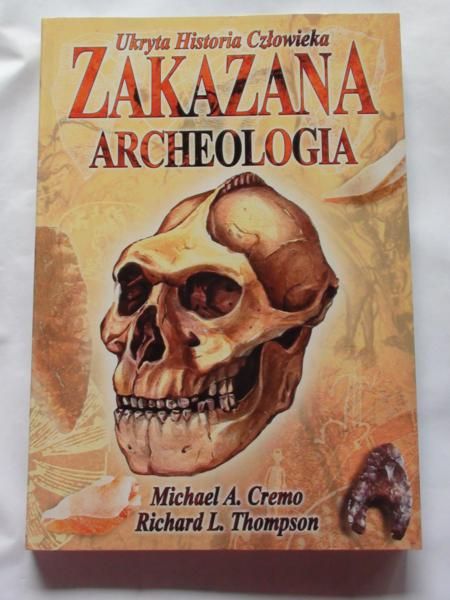 Cremo, Thompson - Zakazana archeologia