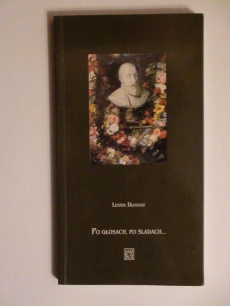 Długosz Leszek - Po głosach, po śladach…