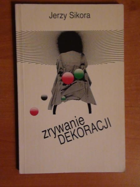 Sikora Jerzy - Zrywanie dekoracji