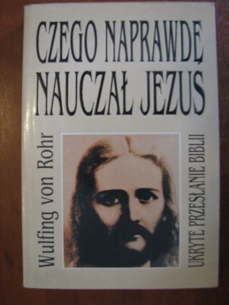 Czego naprawdę nauczał Jezus