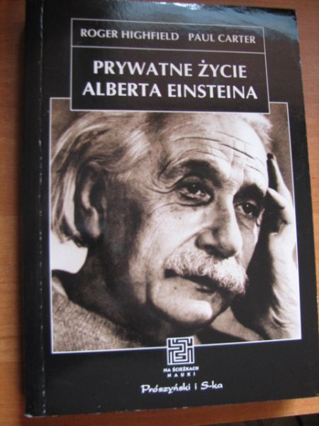 Highfield Roger,   - Prywatne życie Alberta Einsteina