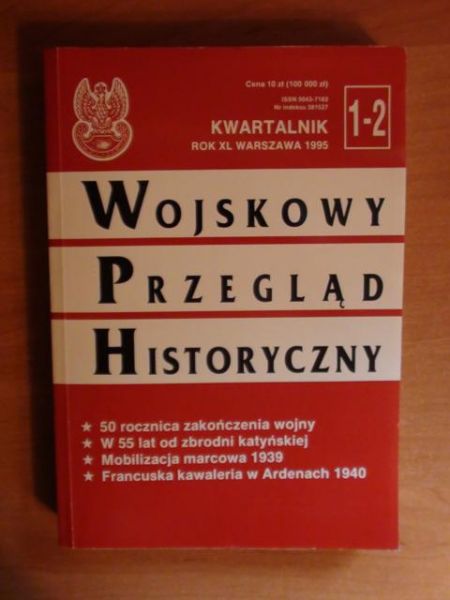 Wojskowy Przegląd Historyczny - kwartalnik 1-2 rok XL 1995